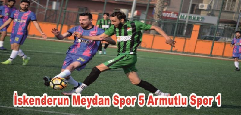 İSKENDERUN MEYDAN SPOR 5 ARMUTLU SPOR 1