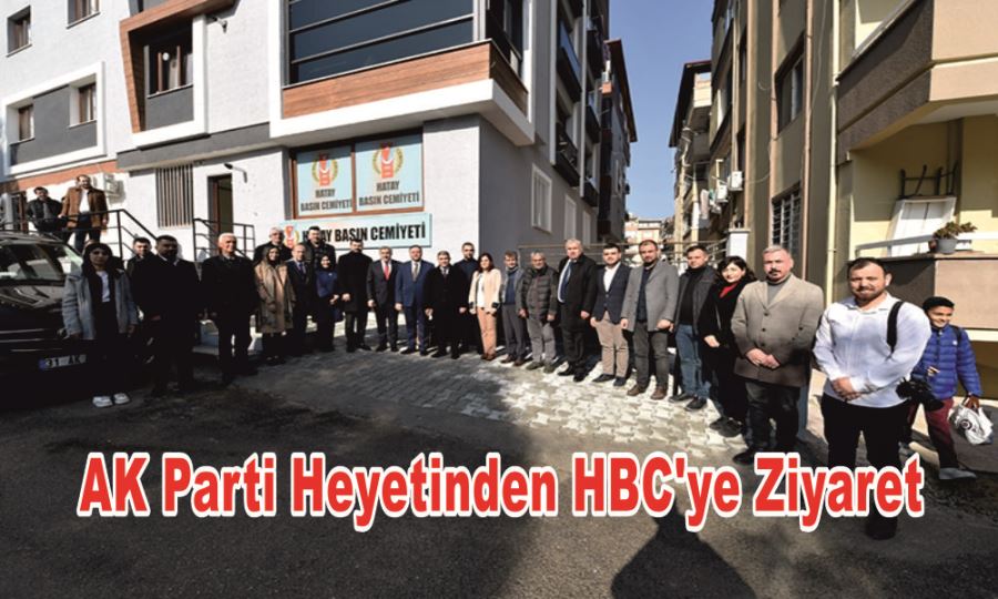 AK PARTİ HEYETİNDEN HBC’YE ZİYARET 