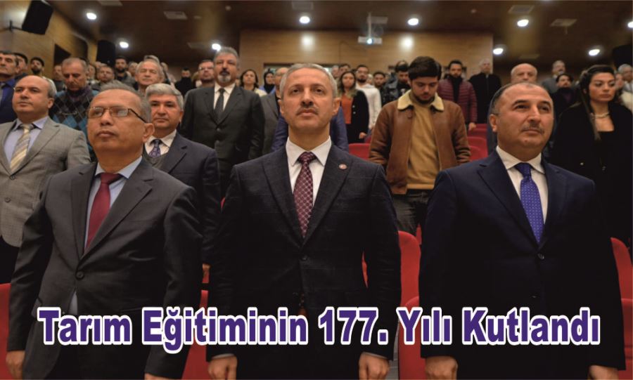 TARIM EĞİTİMİNİN 177. YILI KUTLANDI