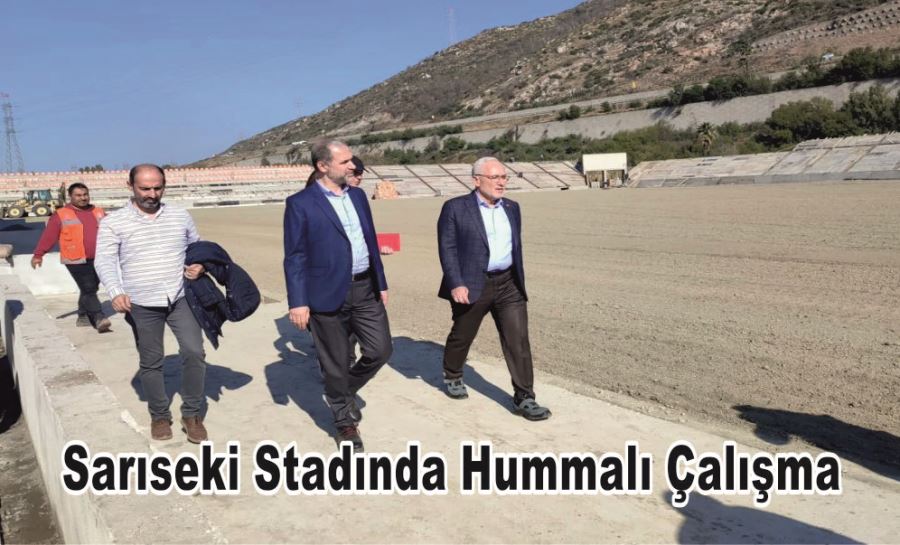 SARISEKİ STADINDA HUMMALI ÇALIŞMA