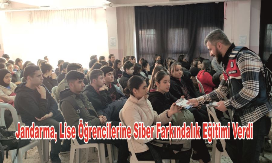 JANDARMA, LİSE ÖĞRENCİLERİNE SİBER FARKINDALIK EĞİTİMİ VERDİ