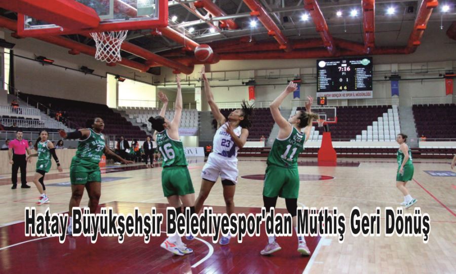 HATAY BÜYÜKŞEHŞİR BELEDİYESPOR’DAN MÜTHİŞ GERİ DÖNÜŞ