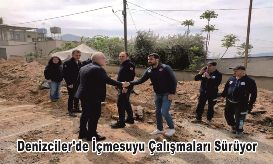 Denizciler’de İçmesuyu Çalışmaları Sürüyor