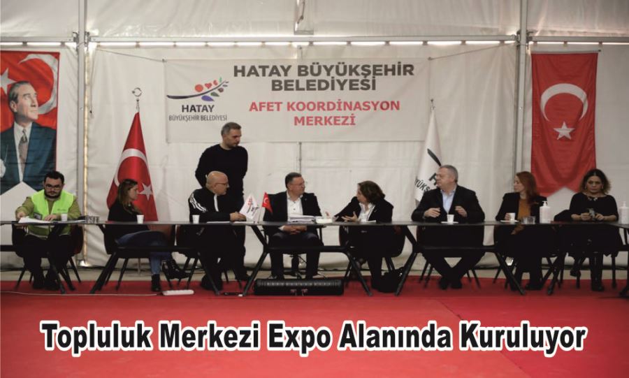 Topluluk Merkezi Expo Alanında Kuruluyor