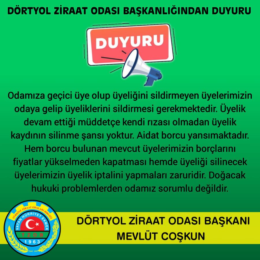 COŞKUN; ODAMIZDA GEÇİCİ ÜYELİKLERİ BULUNAN ÜYELERİMİZ ÜYELİKLERİNİ SİLDİRMELİDİR