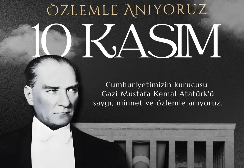 ESNAF VE SANATKÂRLAR ODASI BAŞKAN ADAYI HAMZA ÇANKIR’DAN 10 KASIM MESAJI