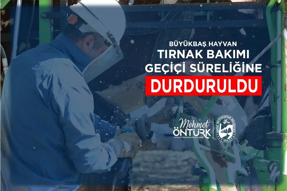HBB, BÜYÜKBAŞ HAYVAN TIRNAK BAKIM HİZMETİNİ GEÇİCİ OLARAK DURDURDU
