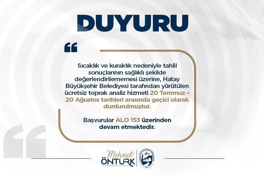 HATAY BÜYÜKŞEHİRBELEDİYESİ, TOPRAK ANALİZ HİZMETİNİ GEÇİCİ OLARAK ERTELEDİ