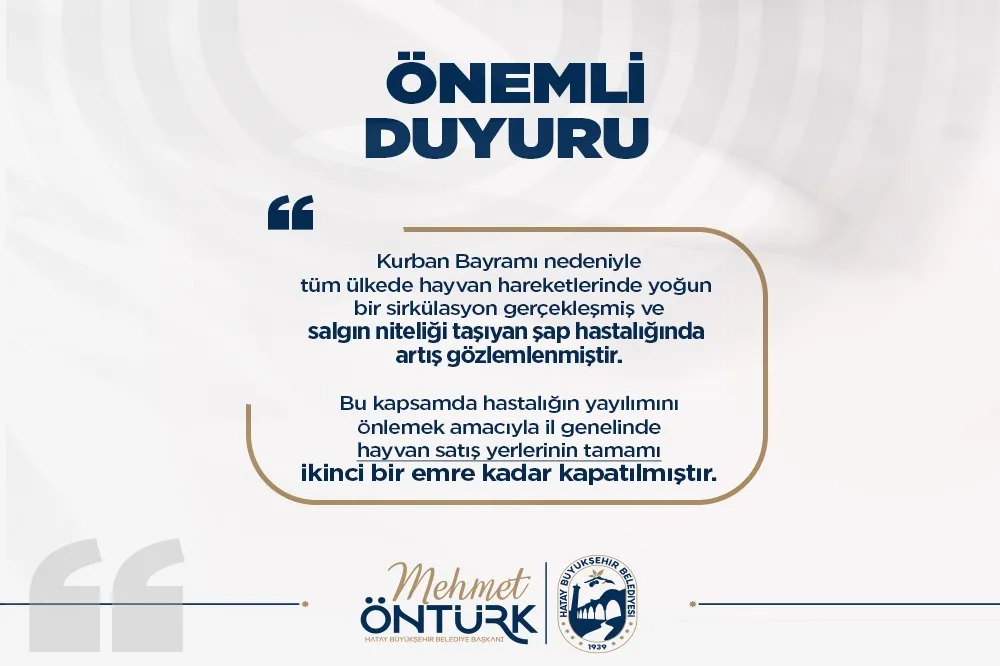 HATAY’DA HAYVAN SATIŞ YERLERİ GEÇİCİ OLARAK KAPATILDI