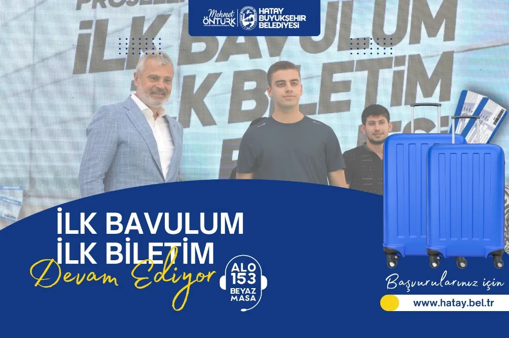 “İLK BAVULUM İLK BİLETİM”E BAŞVURULAR BAŞLADI