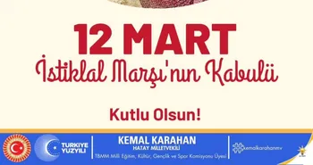 HATAY MİLLETVEKİLİ KEMAL KARAHAN, İSTİKLAL MARŞI’MIZIN KABUL EDİLİŞİNİN 105. YIL DÖNÜMÜ KUTLADI